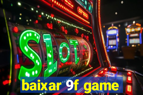 baixar 9f game